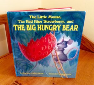 The Little Mouse, the Red Ripe Strawberry, and the Big Hungry Bear